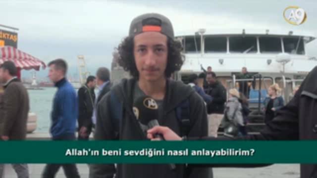 Allah’ın beni sevdiğini nasıl anlayabilirim?