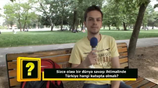 Sizce olası bir dünya savaşı ihtimalinde Türkiye hangi kutupta olmalı?