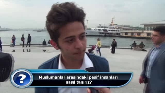 Müslümanlar arasındaki pasif insanları nasıl tanırız?