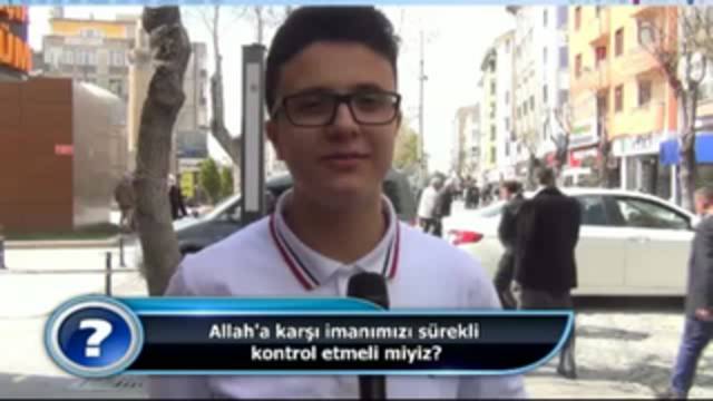 Allah’a karşı imanımızı sürekli kontrol etmeli miyiz?