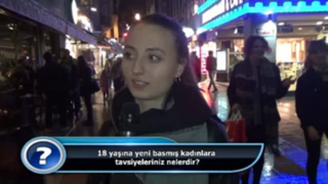 18 yaşına yeni basmış kadınlara ne tavsiye edersiniz?