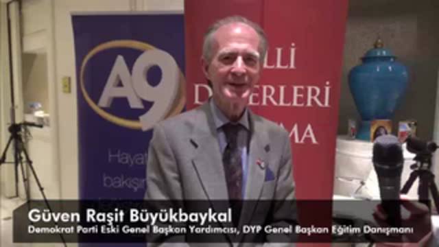 Demokrat Parti Eski Genel Başkan Yrd. Güven Raşit Büyükbaykal'ın Atatürk Konferansı Hakkındaki Düşünceleri