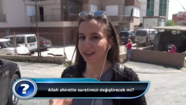 Allah ahirette suretimizi değiştirecek mi?