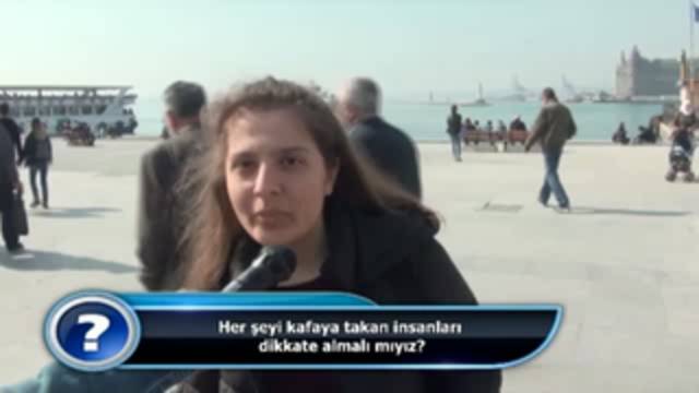 Her şeyi kafaya takan insanları dikkate almalı mıyız?