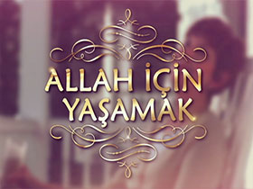 Allah için yaşamak