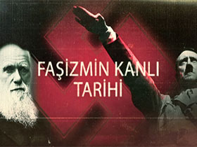 Faşizmin Kanlı Tarihi