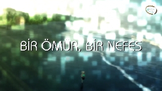 Bir Ömür Bir Nefes