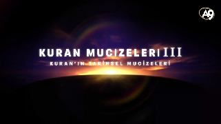 Kuran Mucizeleri 3