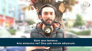 Amacınız nedir? (İzleyici sorusu)