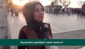 Kıyametin geldiğini nasıl anlarız? (İzleyici sorusu)