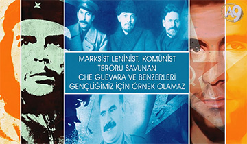 Marksist Leninist, Komünist Terörü Savunan Che Guevara Ve Benzerleri Gençliğimiz İçin Örnek Olamaz