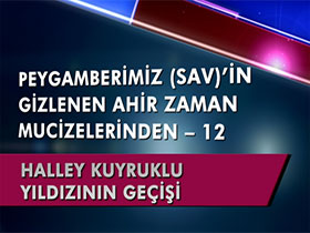 Peygamberimiz (sav)’in Gizlenen Ahir Zaman Mucizelerinden 12 - Halley Kuyruklu Yıldızının Geçişi