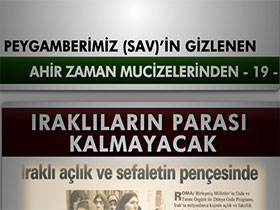 Peygamberimiz (sav)’in Gizlenen Ahir Zaman Mucizelerinden 19 - Iraklıların Parası Kalmayacak