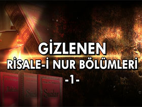 Gizlenen Risale-i Nur Bölümleri - 1