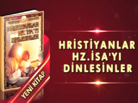 Hristiyanlar Hz. İsa'yı dinlemeli