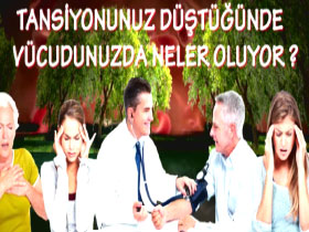 Tansiyonunuz düştüğünde vücudunuzda neler oluyor?