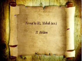 Tevrat'ta Hz. Mehdi (as) 2. Bölüm