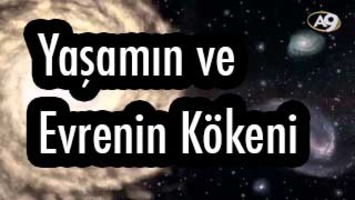 Yaşamın ve evrenin kökeni