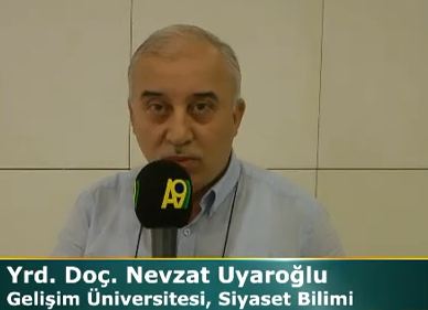 Gelişim Üniversitesi, Siyaset Bilimi Uluslararası İlişkiler Bölümü Öğretim Üyesi Yrd. Doç. Nevzat Uyaroğlu