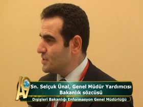 Dışişleri Bakanlığı Enformasyon Genel Müdürlüğü Sn. Selçuk Ünal