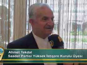 Saadet Partisi Yüksek İstişare Kurulu Üyesi Sn. Ahmet Tekdal