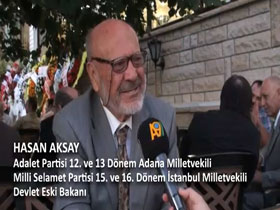 Hasan Aksay Adalet Partisi 12. Ve 13. Dönem Adana Milletvekili Milli Selamet Partisi 15. Ve 16. Dönem İstanbul Milletvekili Devlet Eski Bakanı A9 İçin ne dedi?