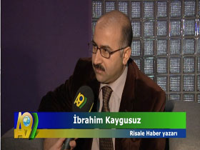 Risale Haber Yazarı İbrahim Kaygusuz'un İttihad-ı İslam İle İlgili Düşünceleri 