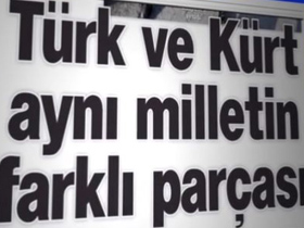 Türk ve Kürt aynı milletin parçası