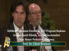 Prof. Dr. Ulrich Bruckner, Kültürel Diplomasi Enstitüsü, ICD Program Başkanı: Avrupa İsrail Filistin, Avrupa İncelemeleri Jean Monet Profesörü, Almanya