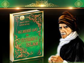 YENİ KİTAP HZ. MEHDİ (AS) VE İTTİHAD-I İSLAM 